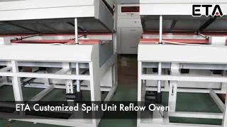 ETA Customized Split Unit SMT Reflow Soldering Oven