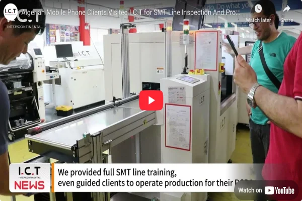 Algerian Clients Inspect SMT Line & Live Production at ICT