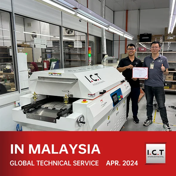 I.C.T Technical Support for SMT Reflow Oven in Malaysia