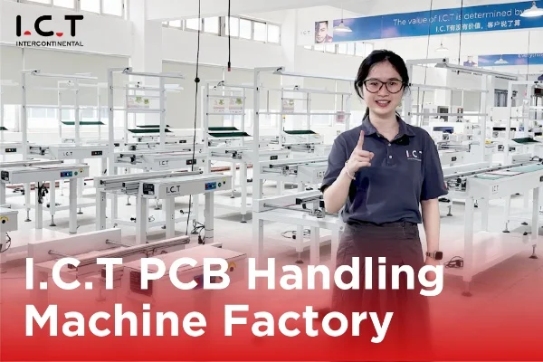 I.C.T PCB Handling Machines Factory Introduction Video
