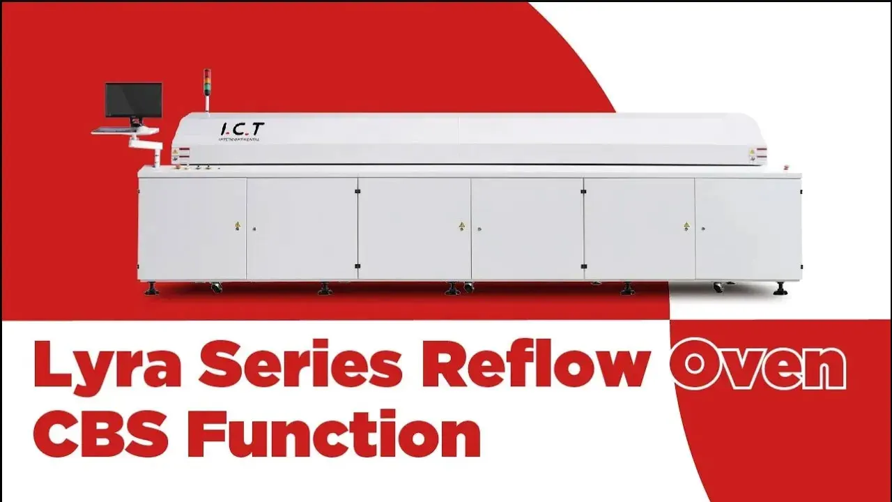 I.C.T Lyra Series PCB Reflow Soldering Oven with CBS