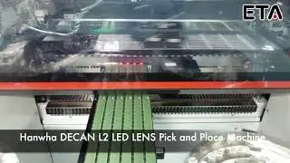 Hanwha DECAN L2 LED LENS Pick and Place Machine