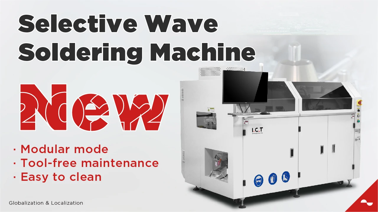 I.C.T|NEW Automatic Selective Soldering Machine